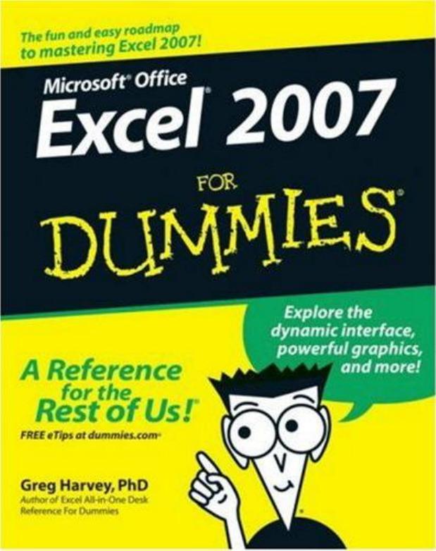 Microsoft Office Excel 2007 for dummies by Greg Harvey