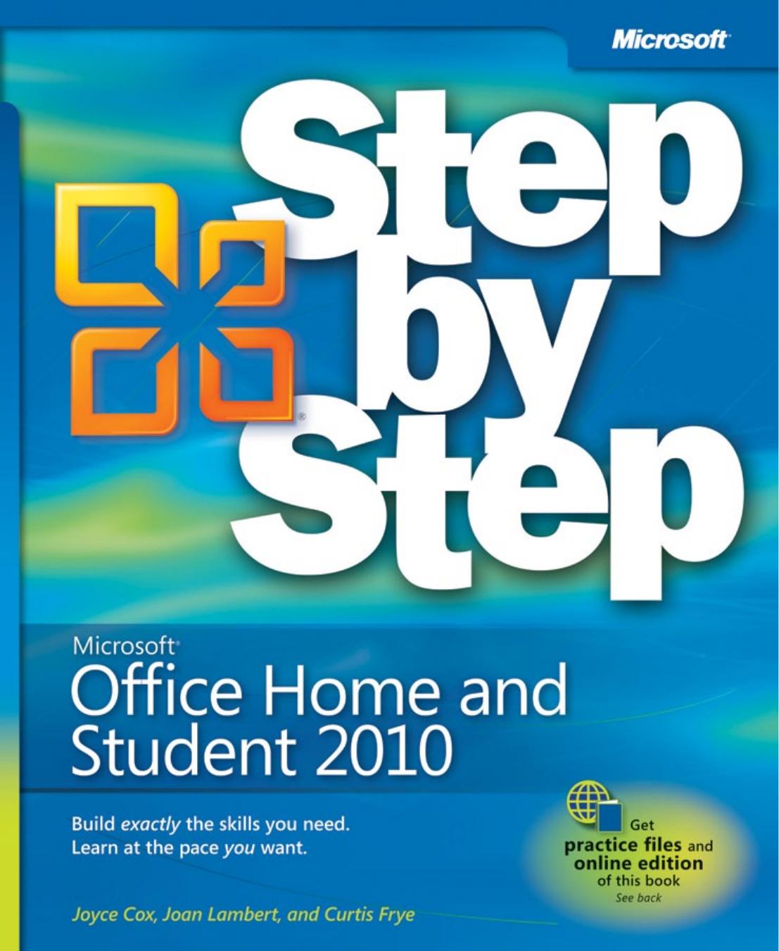 Microsoft Office Home & Student 2010 Step by Step (Step By Step (Microsoft)) by Joyce Cox Joan Lambert III Curtis Frye D