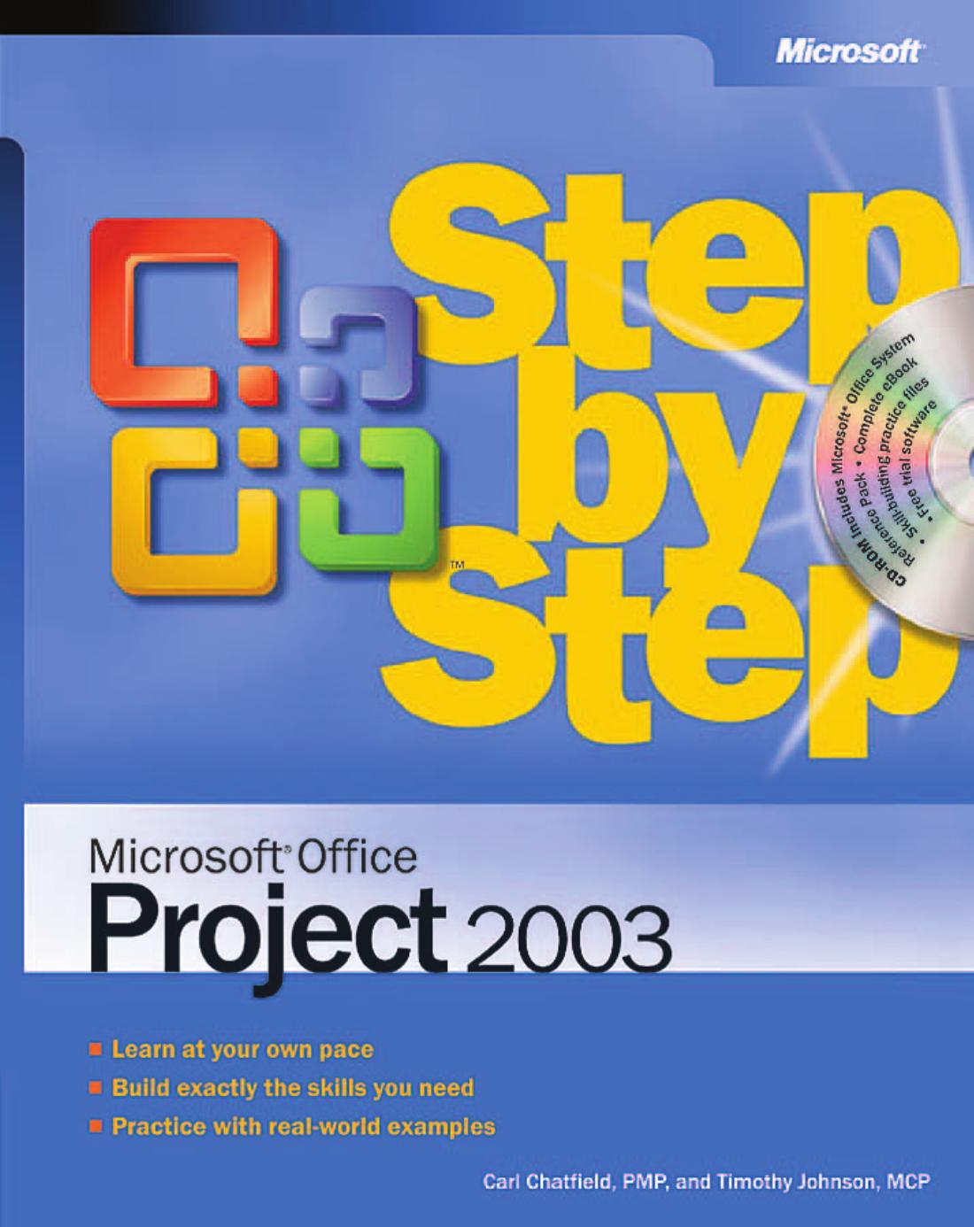 Microsoft Office Project 2003 Step by Step by Carl Chatfield Timothy Johnson