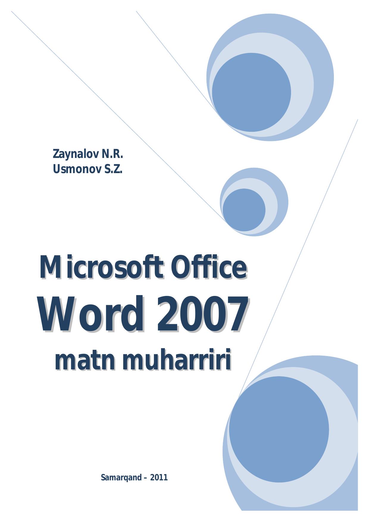 Microsoft Office Word 2007 matn muxarriri by Zaynalov N.R. Usmonov S.Z