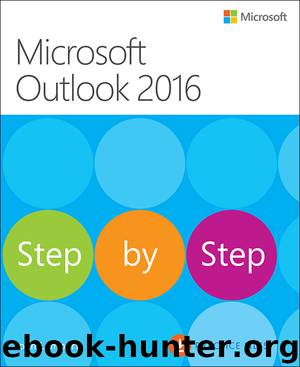 Microsoft Outlook 2016 Step by Step by Joan Lambert