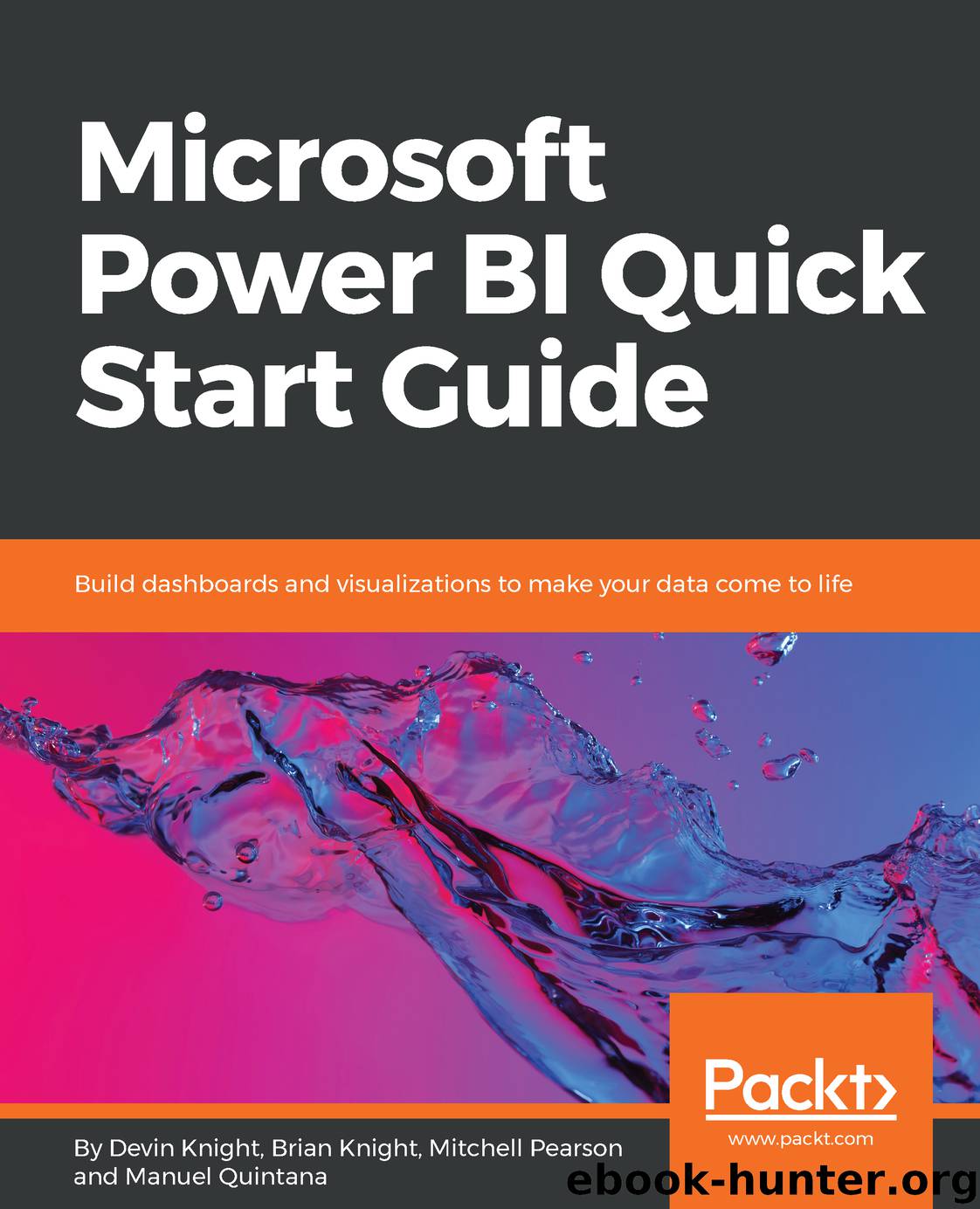 Microsoft Power BI Quick Start Guide by Devin Knight