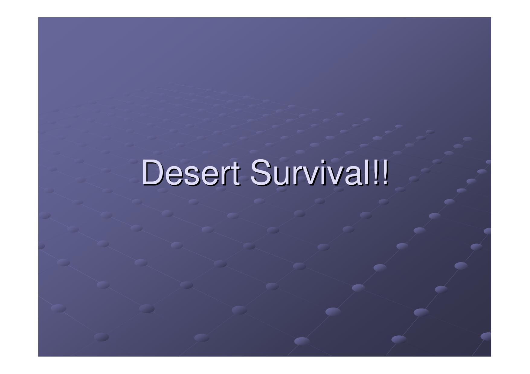 Microsoft PowerPoint - Desert Survival!! by lbailey