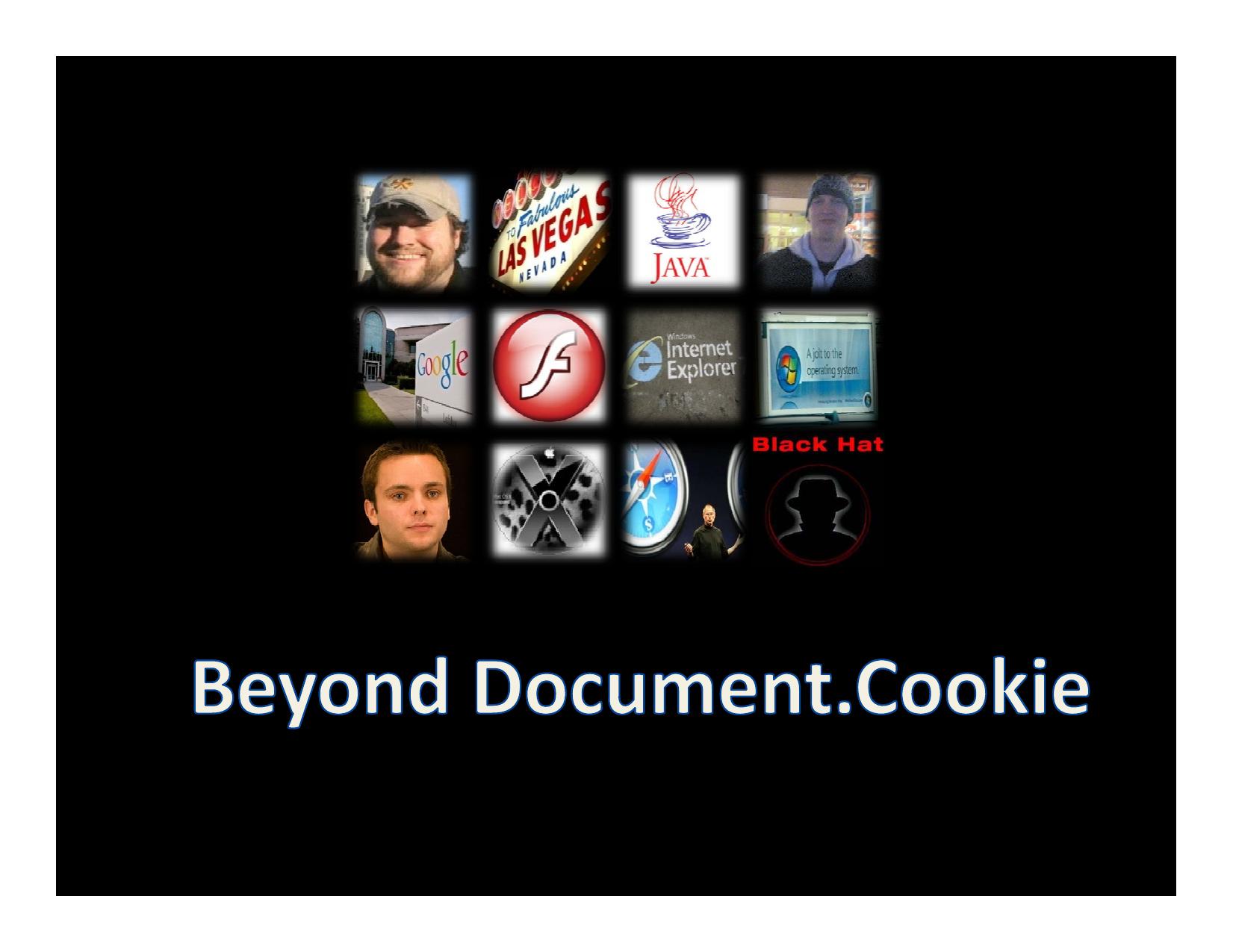 Microsoft PowerPoint - The Internet Is Broken - Beyond Document Cookie - Extreme Client-Side Exploitation - Nate Mcfeters.pptx by travis