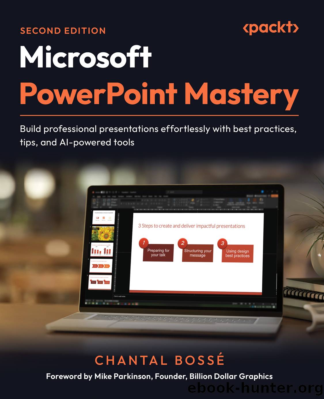Microsoft PowerPoint Mastery by Chantal Bossé