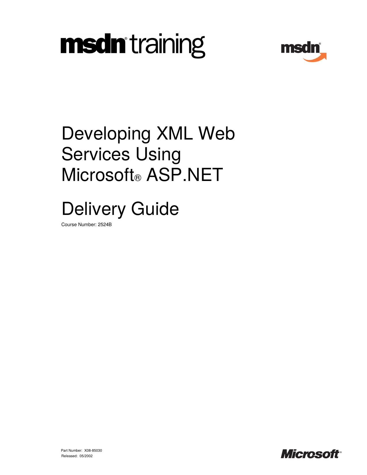 Microsoft Press Developing XML Web Services using Microsoft ASP.NET, Delivery Guide (2002) by Unknown