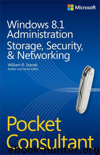 Microsoft Press Windows 8.1 Administration Pocket Consultant, Storage Security and Networking (2014) by 未知