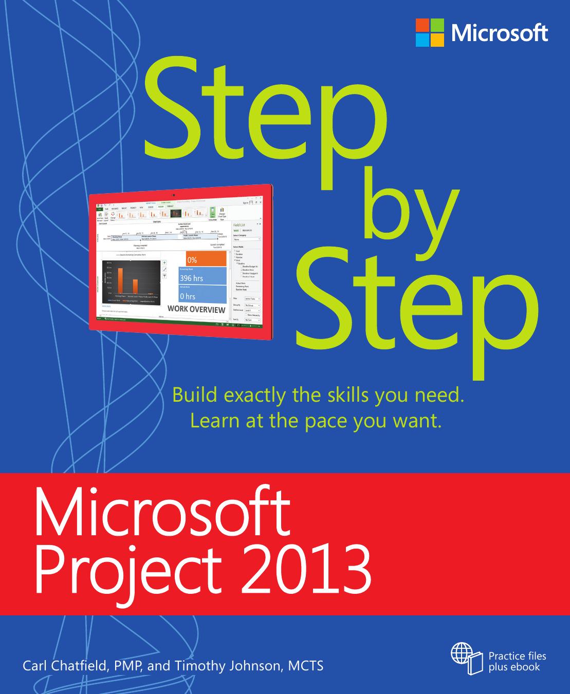 Microsoft Project 2013 Step by Step [Repost] by Step by Timothy Johnson