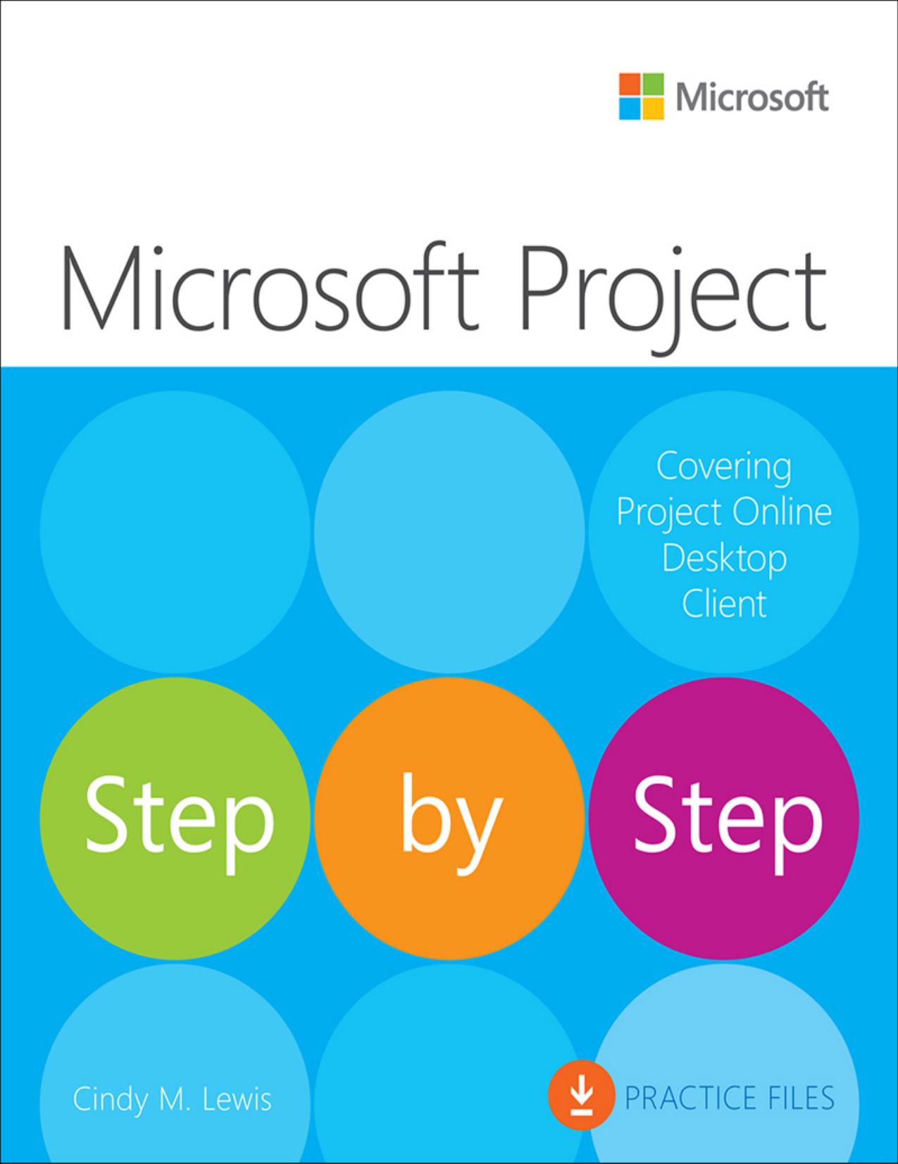 Microsoft Project Step by Step (covering Project Online Desktop Client) by Cindy M. Lewis