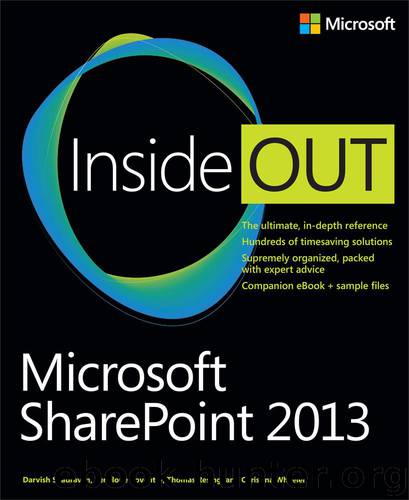 Microsoft SharePoint 2013 Inside Out by Darvish Shadravan Penelope Coventry Thomas Resing & Christina Wheeler