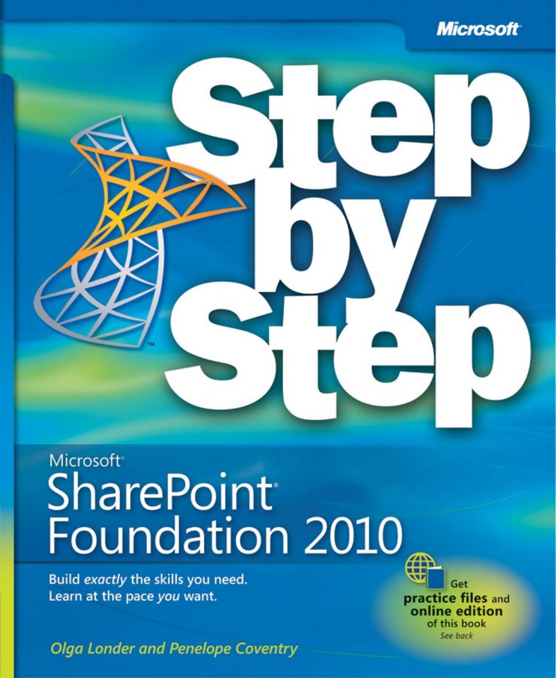 Microsoft SharePoint Foundation 2010 Step by Step by Olga M. Londer Penelope Coventry