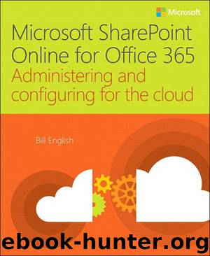 Microsoft SharePoint Online for Office 365: Administering and configuring for the cloud (Vivek Sahu's Library) by Bill English