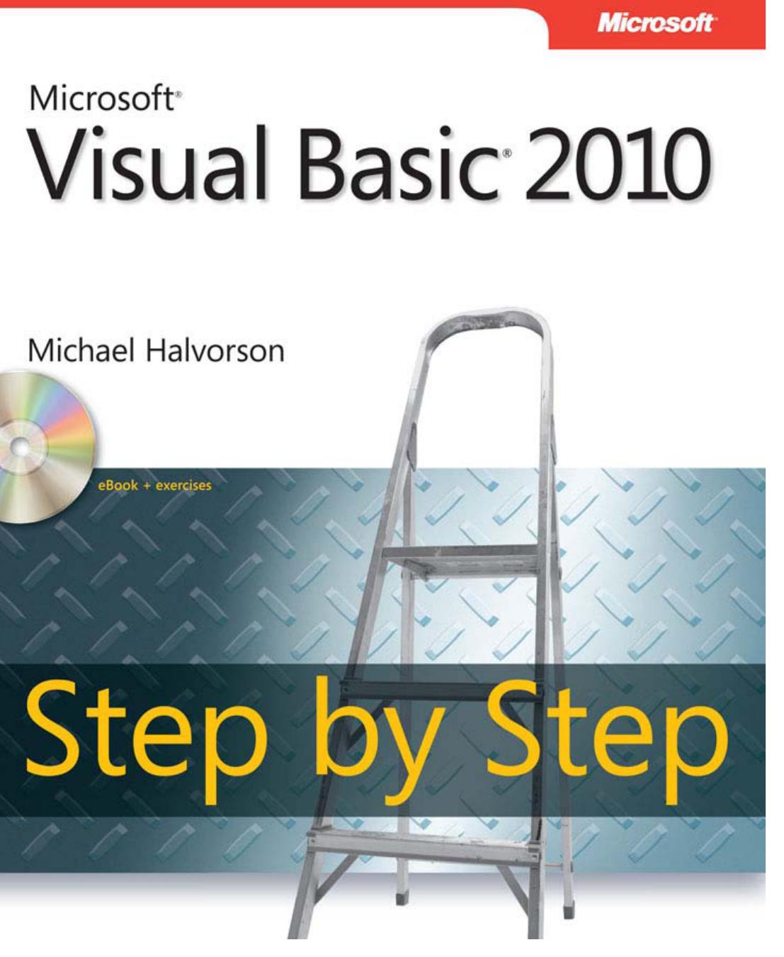 Microsoft Visual Basic 2010 Step By Step Book CD Package by Michael Halvorson