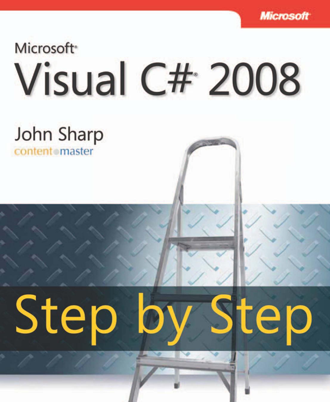 Microsoft Visual C# 2008 Step by Step by John Sharp