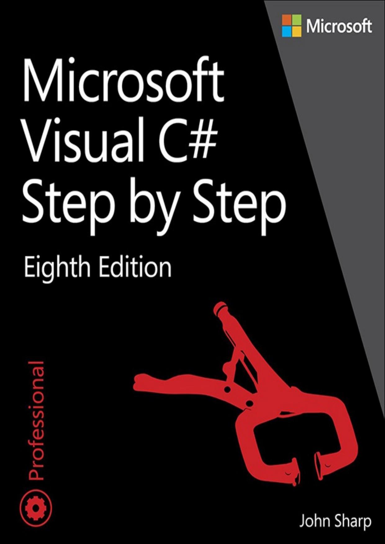 Microsoft Visual C# Step by Step by John Sharp