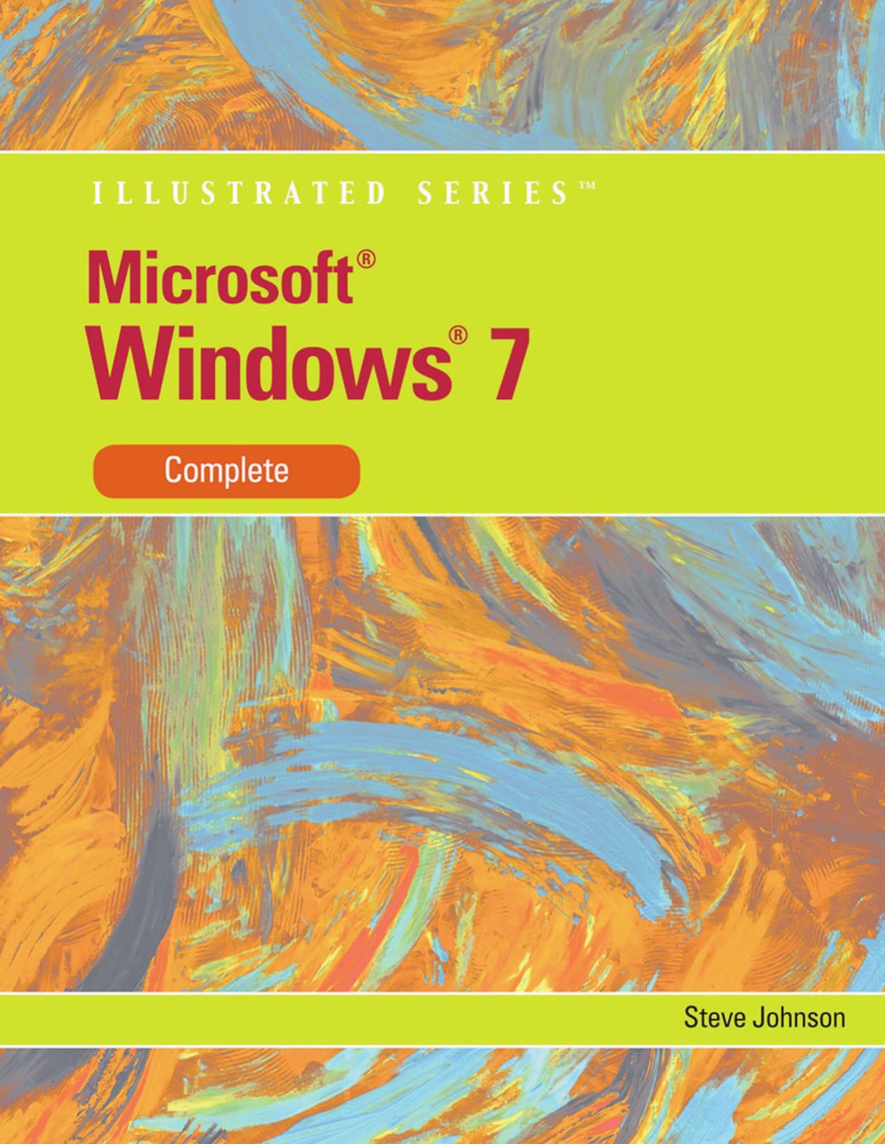 Microsoft Windows 7: Illustrated Complete by Steve Johnson