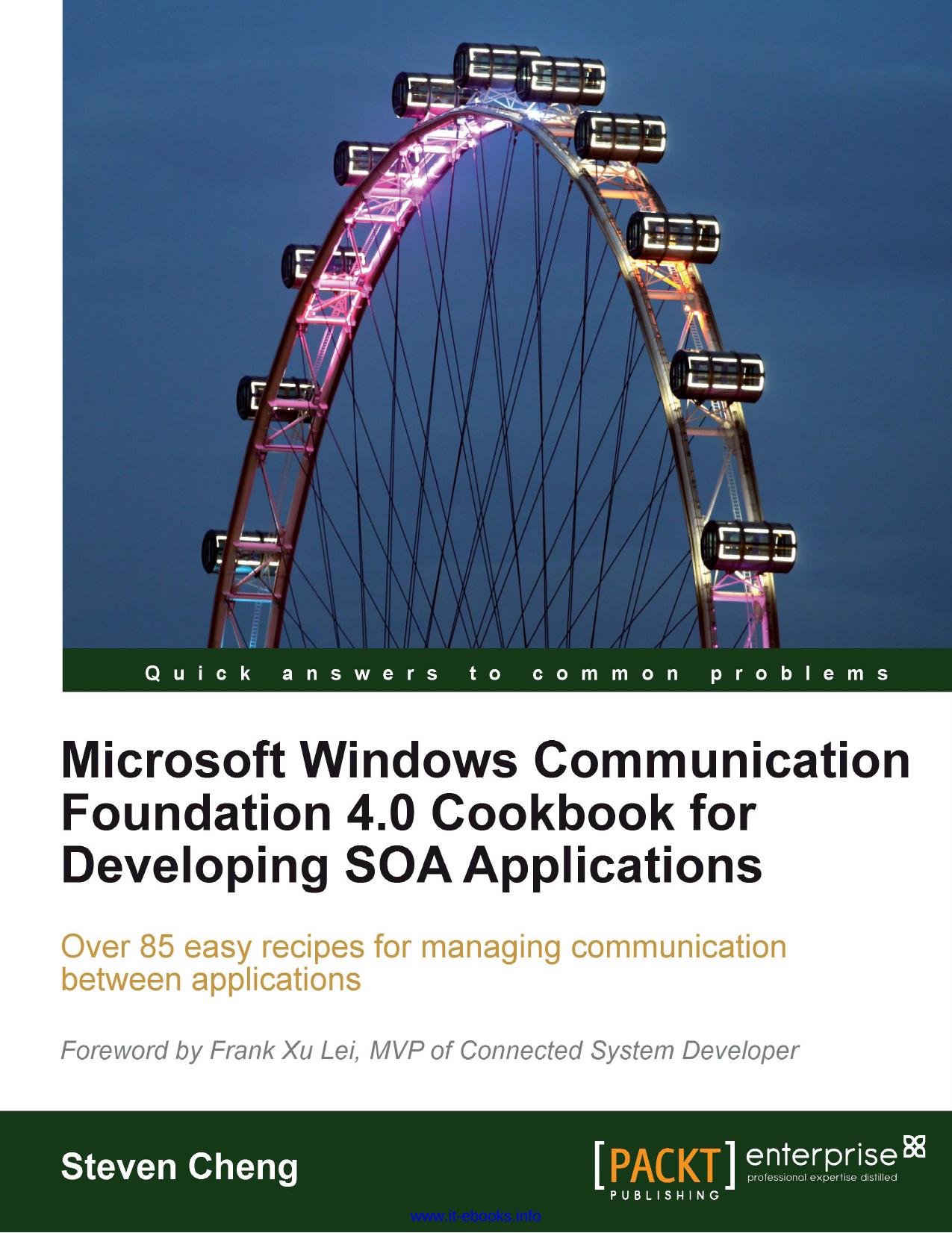 Microsoft Windows Communication Foundation 4.0 Cookbook for Developing SOA Applications by Unknown