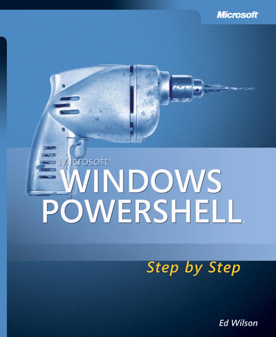 Microsoft Windows PowerShell Step By Step eBook by Ed Wilson