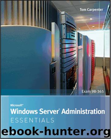 Microsoft Windows Server Administration Essentials by Tom Carpenter