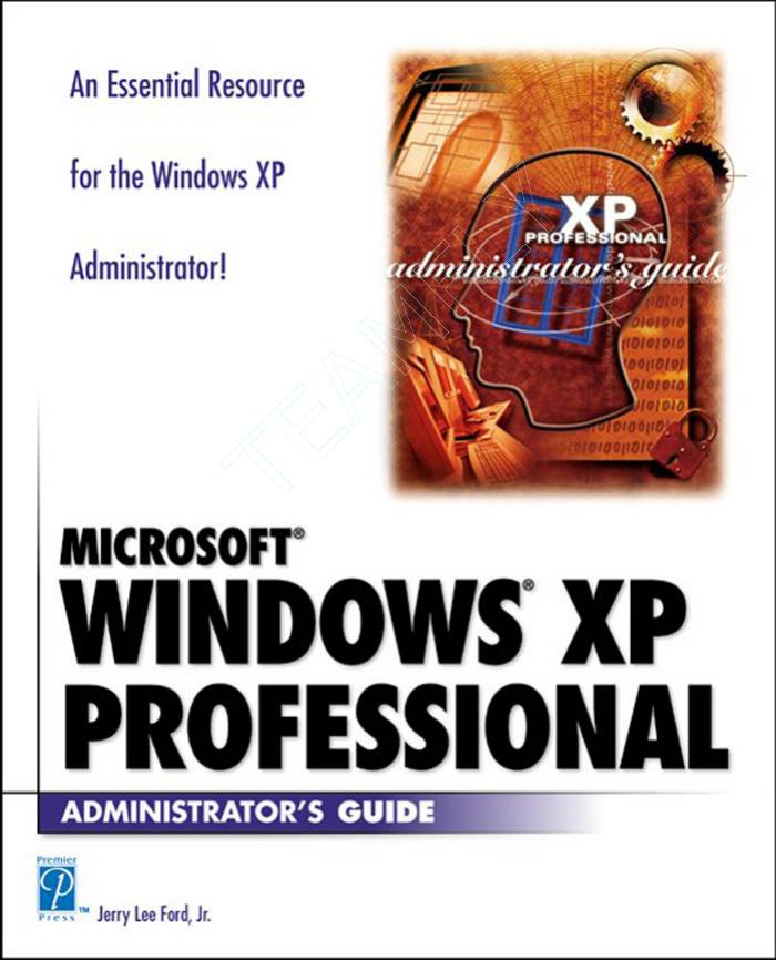 Microsoft Windows XP Professional Administrator's Guide by fly