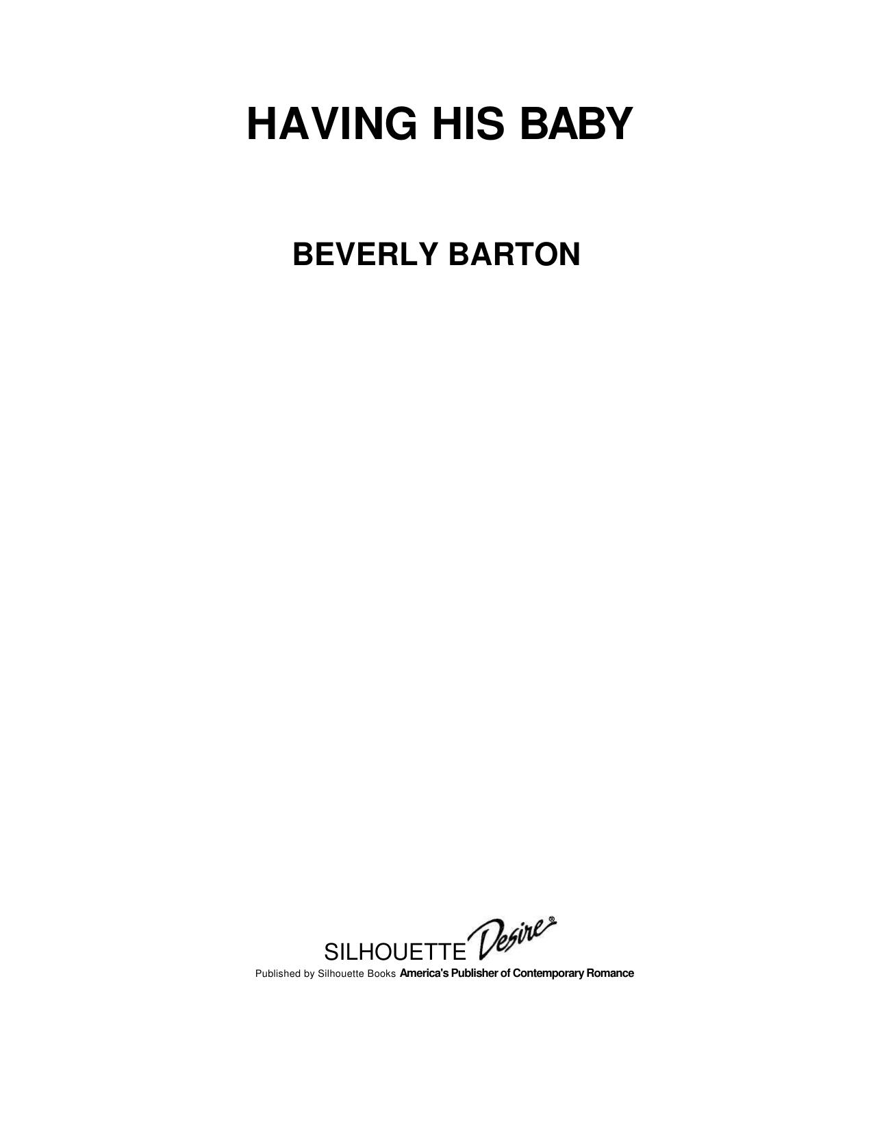 Microsoft Word - Barton, Beverly - 3 Babies for 3 Brothers 03 - Having His Baby by HP_Owner