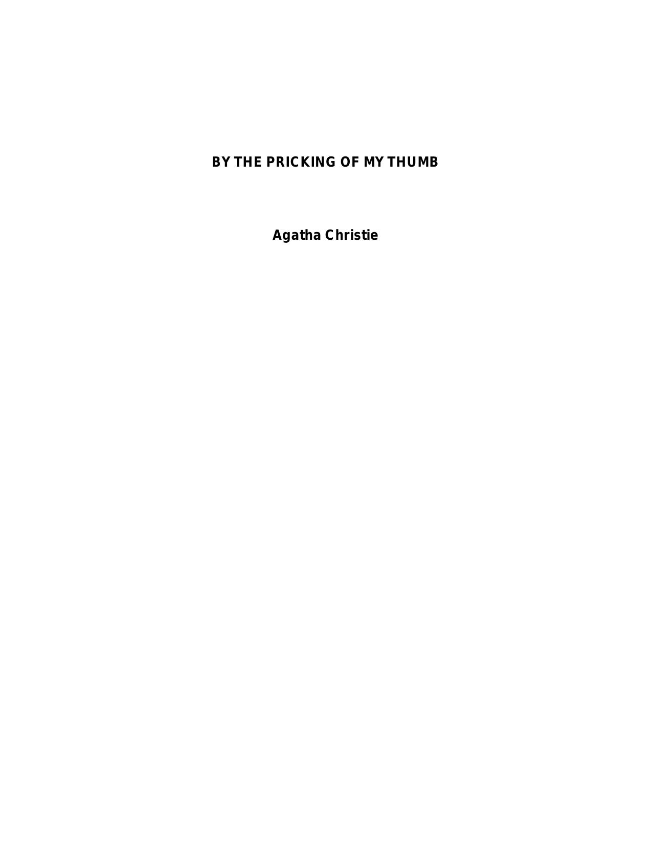 Microsoft Word - By the Pricking of My Thumbs by Administrator