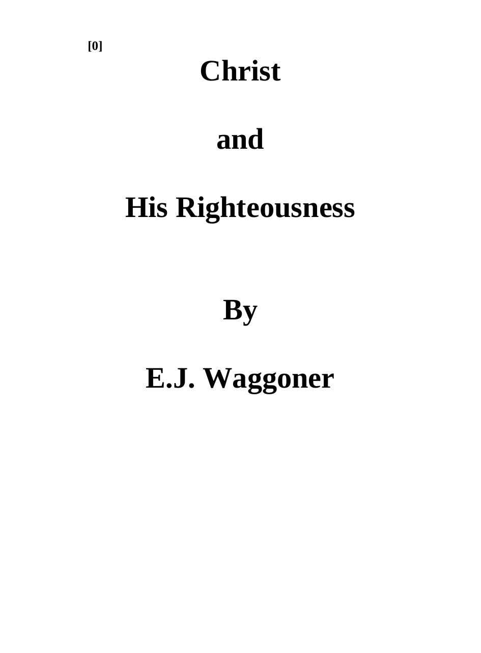 Microsoft Word - Christ and His Righteousness.rtf by Adrian