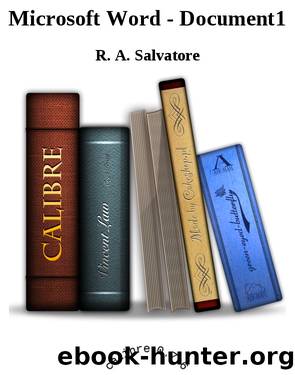 Microsoft Word - Document1 by R. A. Salvatore