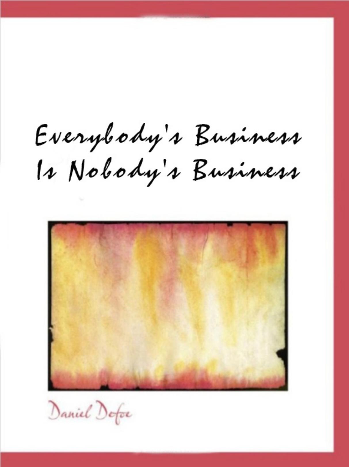 Microsoft Word - Everybody's Business Is Nobody's Business by Михаил