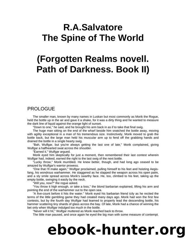 Microsoft Word - Forgotten Realms - Paths of Darkness 02 - The Spine of the World.doc by jonas