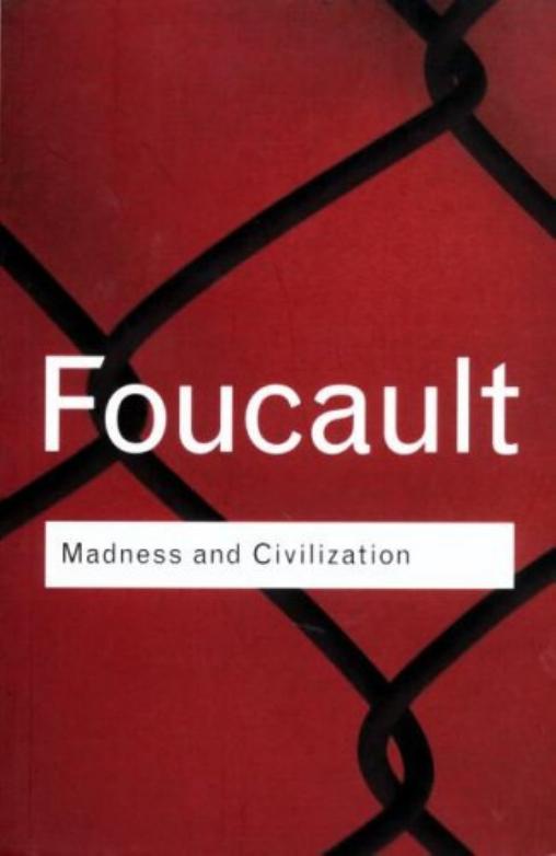 Microsoft Word - Foucault, Michel - Madness and civilization.doc by Juan Martin
