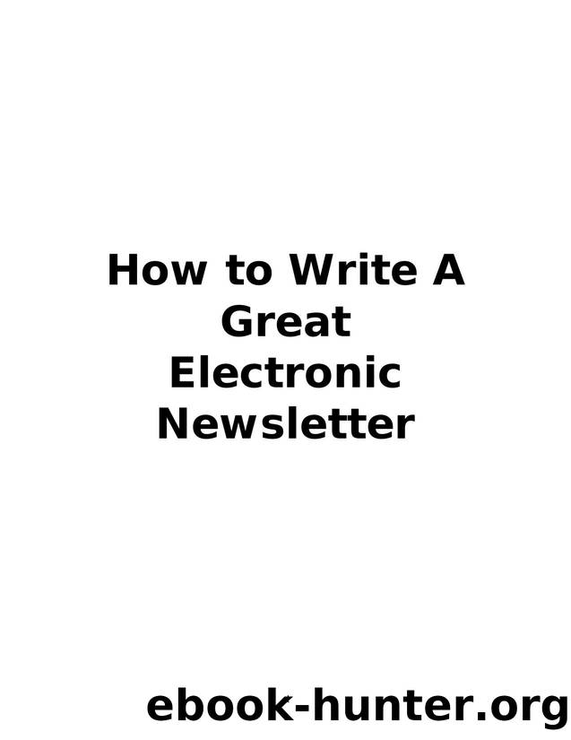 Microsoft Word - How to Write A Great Electronic Newsletter.doc by Mark
