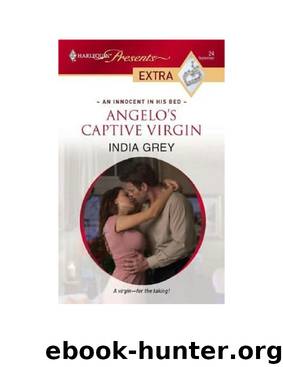 Microsoft Word - India Grey - Angelo's Captive Virgin.doc by Clecia Medeiros