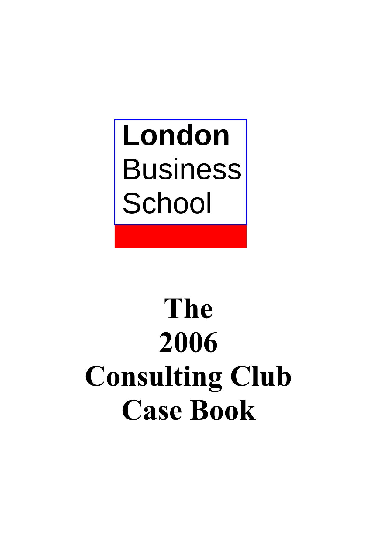 Microsoft Word - London Business School - Case Book _v2006_.doc by Zac