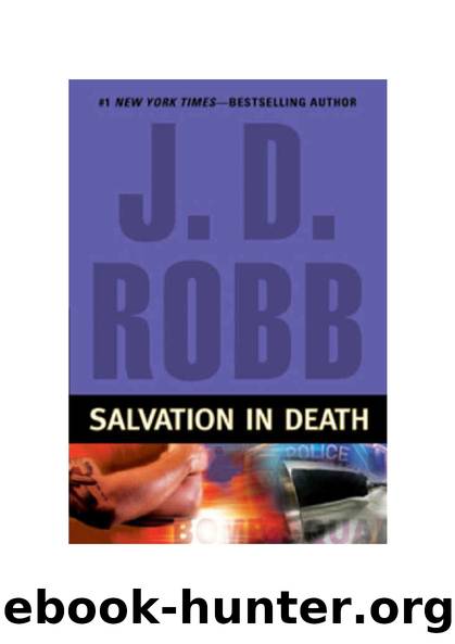 Microsoft Word - Robb, JD - Eve Dallas 27 - Salvation in Death.doc by lesley