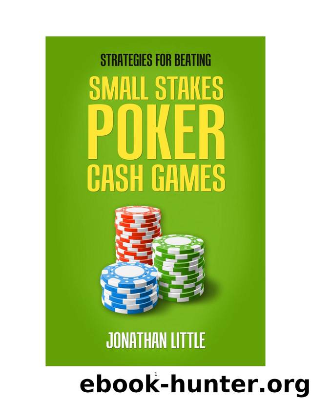 Microsoft Word - Strategies for Beating Small Stakes Cash Games - Amie.docx by broderan