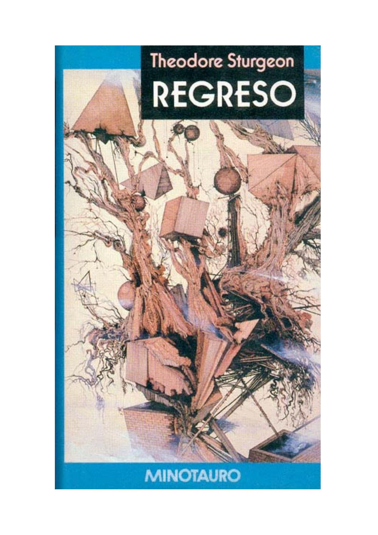 Microsoft Word - Sturgeon, Theodore - Regreso.rtf by Administrador