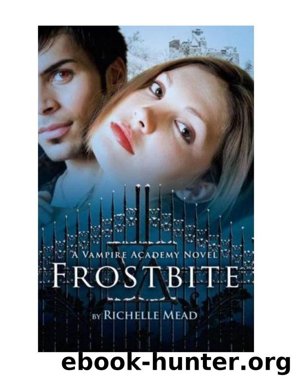 Microsoft Word - Vampire Academy 02- Frostbite by Saurabh's Account