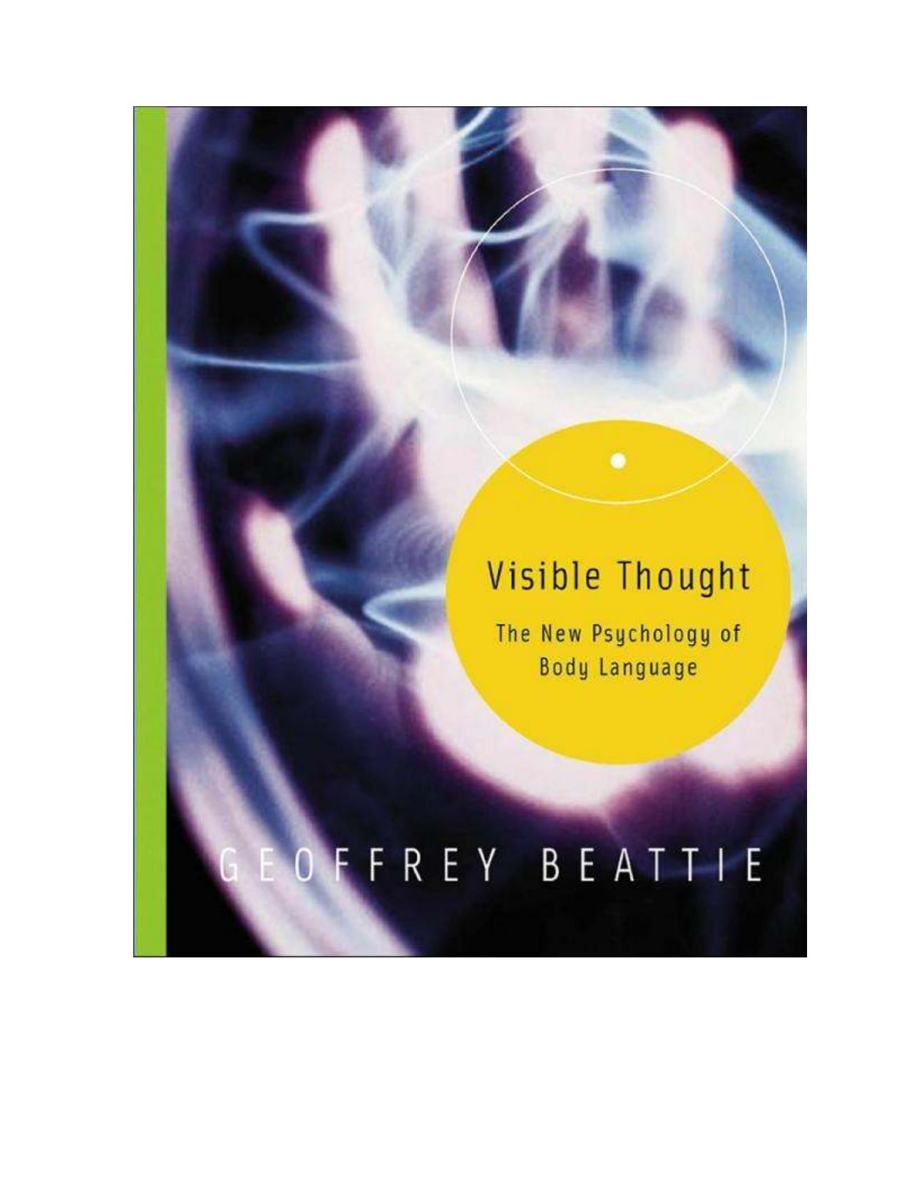 Microsoft Word - Visible Thoughts - The New Psychology of Body Language.doc by Administrator