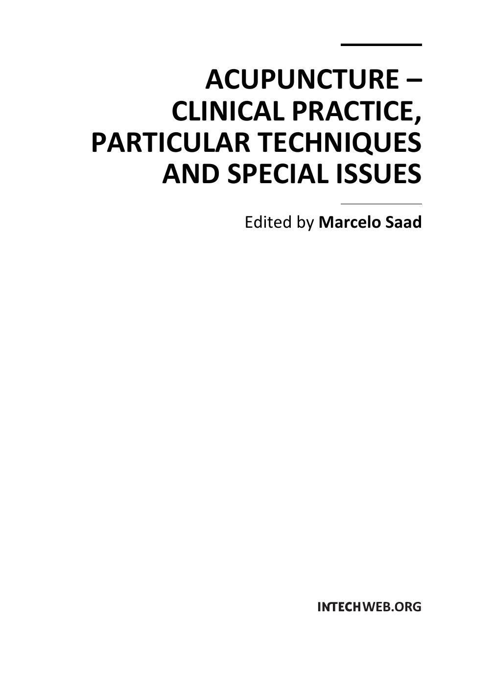 Microsoft Word - preface_ Acupuncture - Clinical Practice, Particular Techniques and Special Issues by Intech Prepress