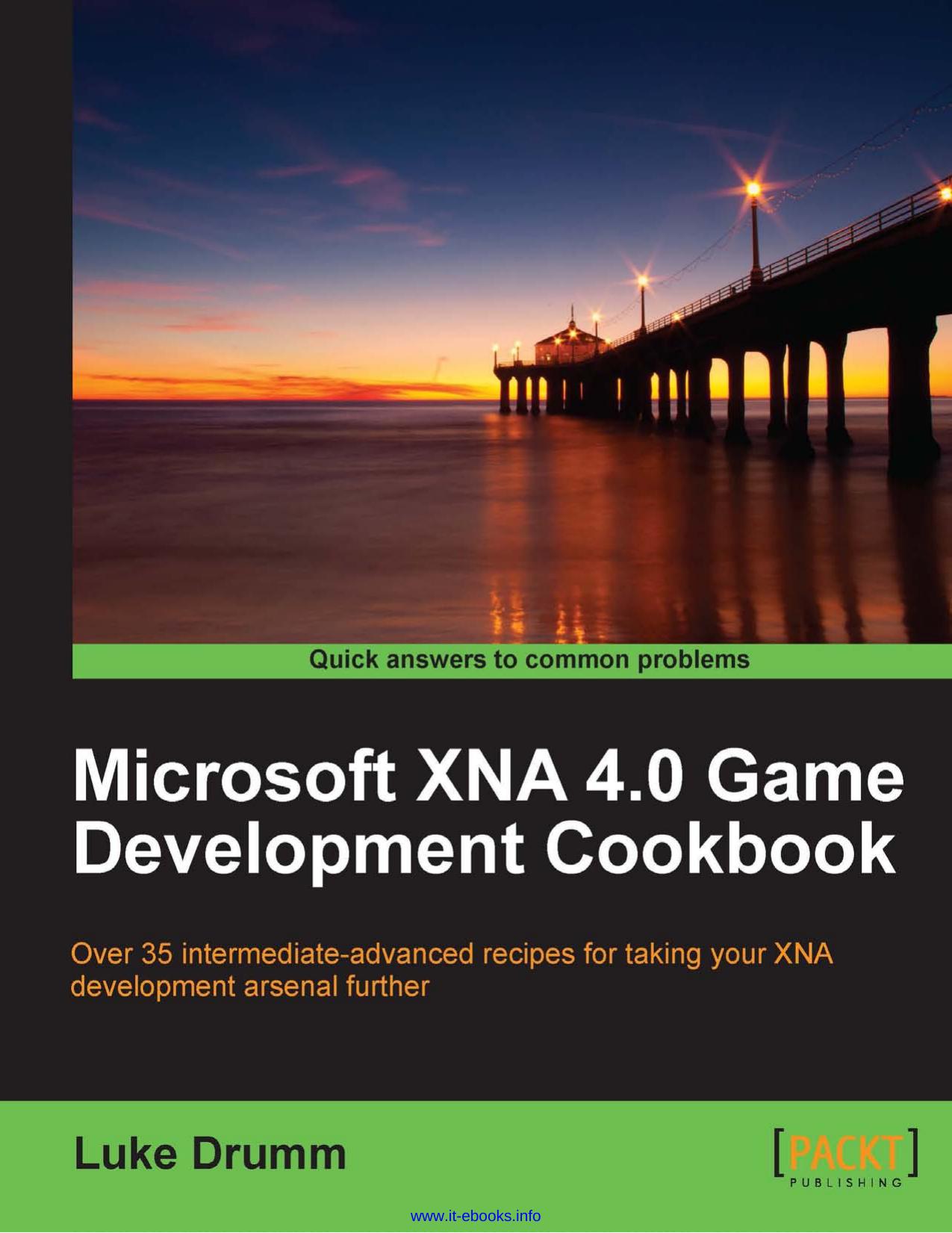 Microsoft XNA 4.0 Game Development Cookbook by Unknown