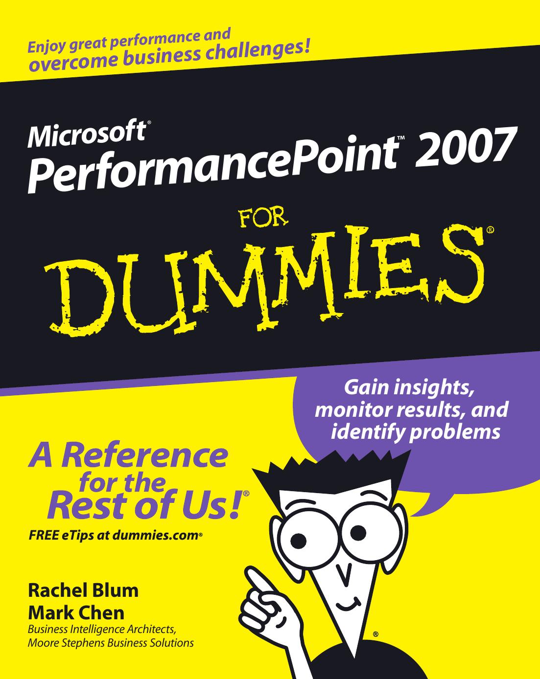 Microsoft performancepoint 2007 for dummies by Rachel Blum Mark Chen