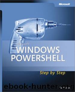 Microsoft® Windows PowerShell Step by Step by Ed Wilson