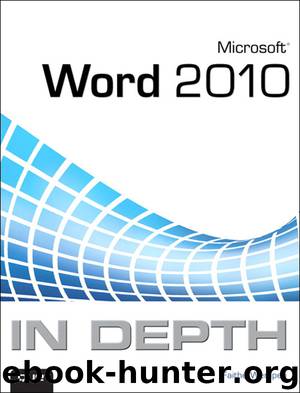 Microsoft® Word 2010 in Depth (Pamela Gallagher's Library) by Faithe Wempen