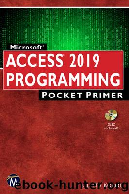MicrosoftÂ® AccessÂ® 2019 Programming by Julitta Korol