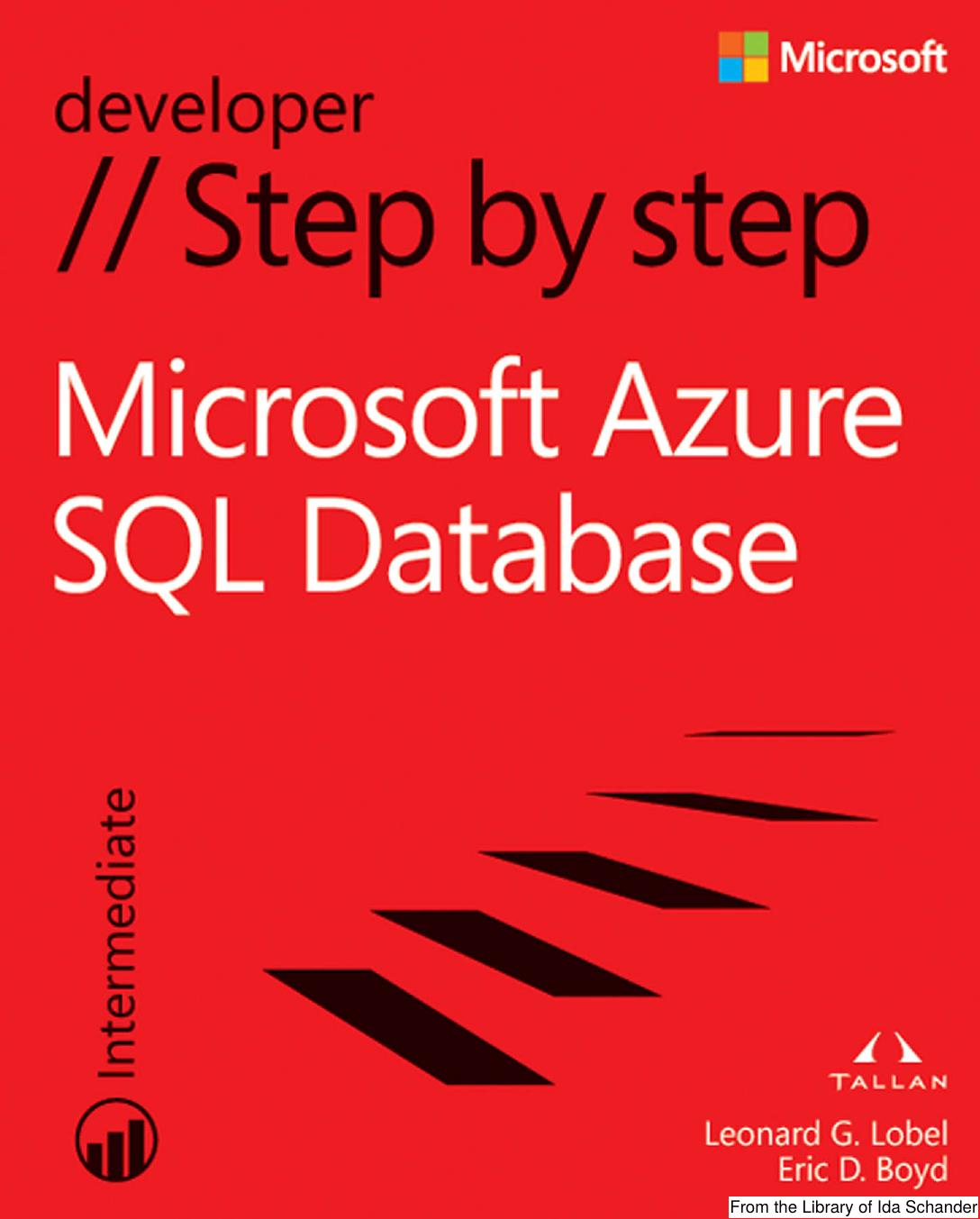 MicrosoftÂ® Azureâ¢ SQL Database Step by Step by Leonard G. Lobel
