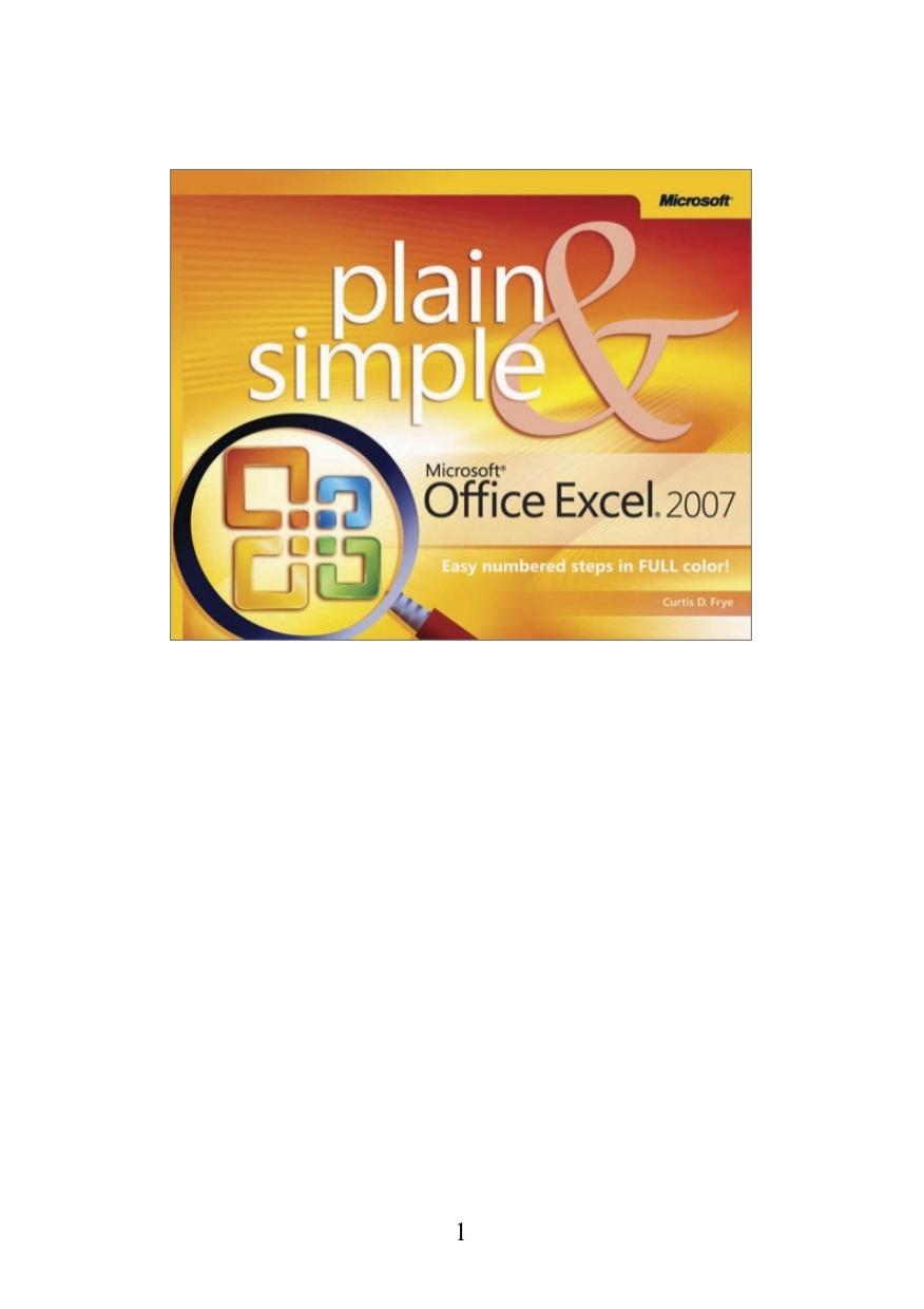 MicrosoftÂ® Office ExcelÂ® 2007 Plain & Simple by Curtis D. Frye; Curtis Frye