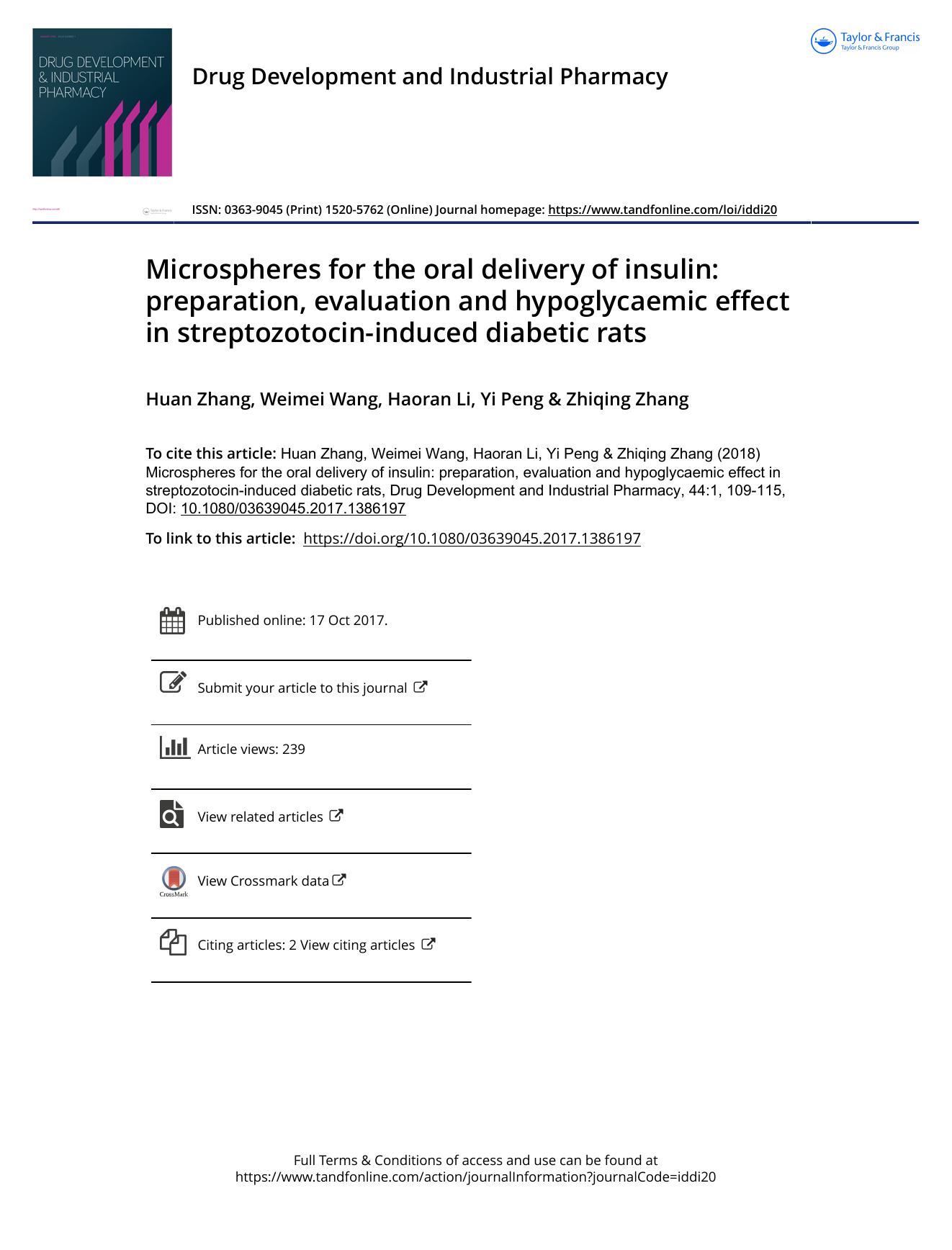 Microspheres for the oral delivery of insulin: preparation, evaluation and hypoglycaemic effect in streptozotocin-induced diabetic rats by Zhang Huan & Wang Weimei & Li Haoran & Peng Yi & Zhang Zhiqing