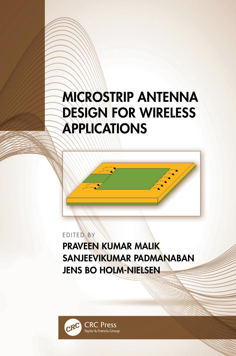 Microstrip Antenna Design for Wireless Applications by Praveen Kumar Malik; Sanjeevikumar Padmanaban; Jens Bo Holm-Nielsen