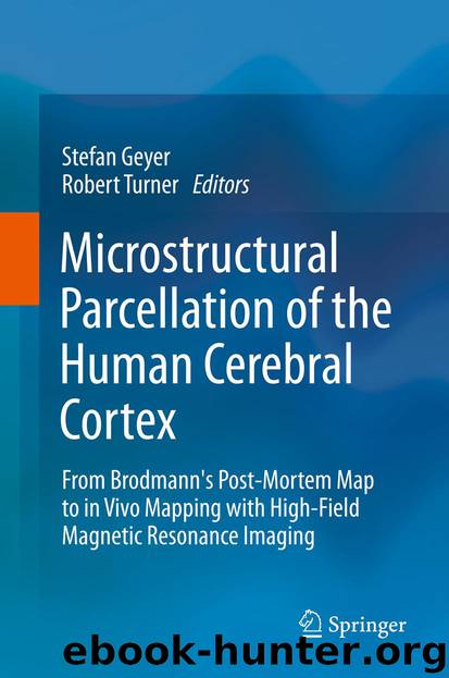 Microstructural Parcellation of the Human Cerebral Cortex by Stefan Geyer & Robert Turner